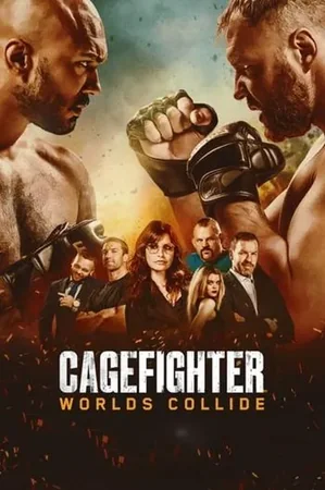Cagefighter:  Dünyalar Çarpışıyor