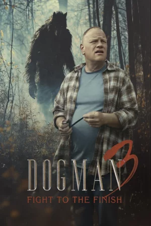 Dogman 3 Fight to the Finish